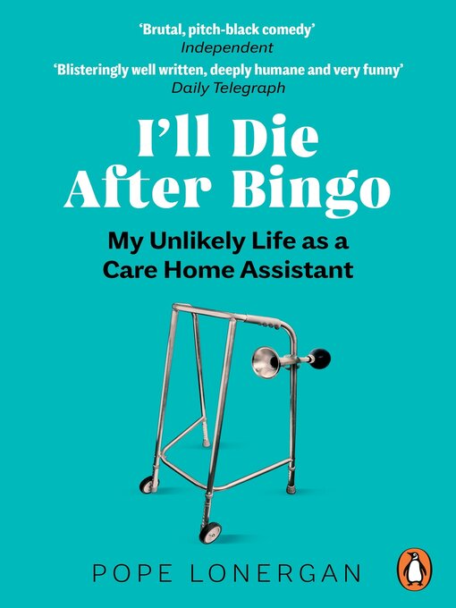 Title details for I'll Die After Bingo by Pope Lonergan - Available